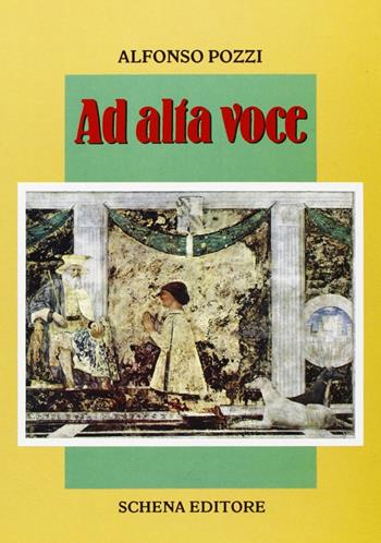 Ad alta voce - Alfonso Pozzi - Libro Schena Editore 1991, La casa rossa | Libraccio.it