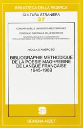 Bibliographie méthodique de la poésie maghrébine de langue française: 1945-1989