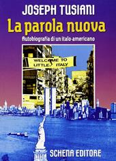 La parola nuova. Autobiografia di un italo-americano