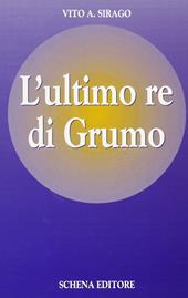 L' ultimo re di Grumo