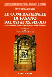 Le confraternite di Fasano dal XVI al XX secolo. Prime indagini sull'associazionismo laicale fasanese