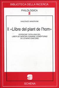 Il llibre del plant de l'hom - Vincenzo Minervini - Libro Schena Editore 1996, Biblioteca della ricerca. Philologica | Libraccio.it