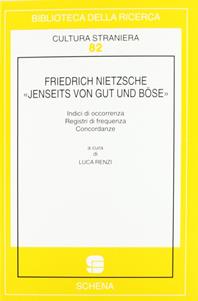 Friedrich Nietzsche. «Jenseits von gut und bose»  - Libro Schena Editore 1997, Biblioteca della ricerca. Cult. straniera | Libraccio.it