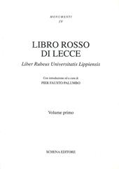 Libro rosso di Lecce. Liber rubeus Universitatis lippiensis