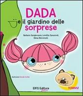 Dada e il giardino delle sorprese