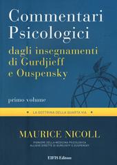 Commentari psicologici dagli insegnamenti di Gurdjieff e Ouspensky. Vol. 1