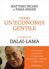 Verso un'economia gentile. La saggezza del Dalai-Lama