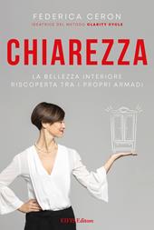 Chiarezza. La bellezza interiore riscoperta tra i propri armadi