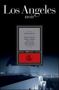 Los Angeles noir  - Libro Alet Edizioni 2008, neroAlet | Libraccio.it