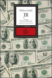 JR - William Gaddis - Libro Alet Edizioni 2009 | Libraccio.it