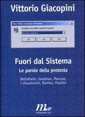 Fuori dal sistema. Le parole della protesta