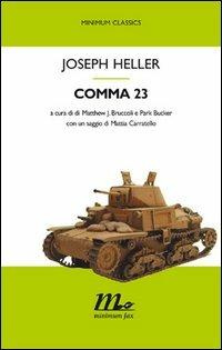 Comma 23 - Joseph Heller - Libro Minimum Fax 2006, Minimum classics | Libraccio.it