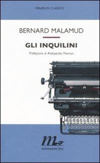 Gli inquilini - Bernard Malamud - Libro Minimum Fax 2008, Minimum classics | Libraccio.it