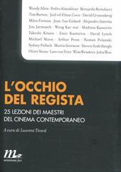 L' occhio del regista. 25 lezioni dei maestri del cinema contemporaneo