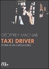 Taxi driver. Storia di un capolavoro