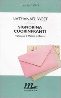 Signorina Cuorinfranti - Nathanael West - Libro Minimum Fax 2011, Minimum classics | Libraccio.it