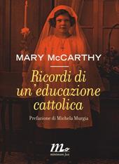 Ricordi di un'educazione cattolica