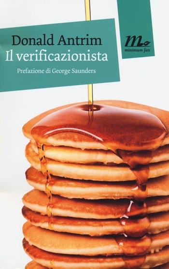 Il verificazionista - Donald Antrim - Libro Minimum Fax 2013, Mini | Libraccio.it