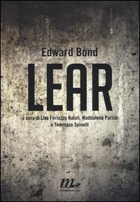 Lear - Edward Bond - Libro Minimum Fax 2015, Sotterranei | Libraccio.it
