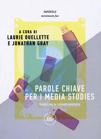 Parole chiave per i media studies  - Libro Minimum Fax 2018, SuperTele | Libraccio.it