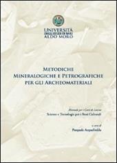 Metodiche mineralogiche e petrografiche per gli archeomateriali