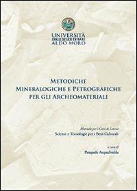 Metodiche mineralogiche e petrografiche per gli archeomateriali  - Libro Digilabs 2010 | Libraccio.it