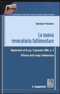 La nuova revocatoria fallimentare - Salvatore Paratore - Libro Giappichelli-Linea Professionale 2006 | Libraccio.it