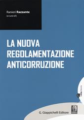 La nuova regolamentazione anticorruzione