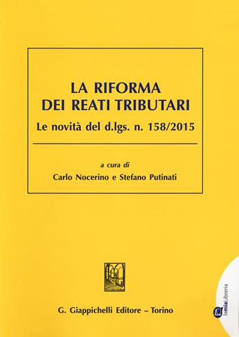 La riforma dei reati tributari  - Libro Giappichelli-Linea Professionale 2015 | Libraccio.it