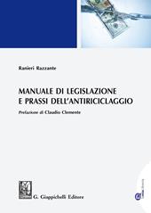 Manuale di legislazione e prassi dell'antiriciclaggio