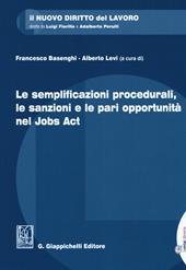Le semplificazioni procedurali, le sanzioni e le pari opportunità nel Jobs Act. Con Contenuto digitale per download e accesso online