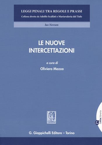 lE nuove intercettazioni. Con Contenuto digitale per download e accesso online  - Libro Giappichelli-Linea Professionale 2018, Leggi penali tra regole e prassi | Libraccio.it
