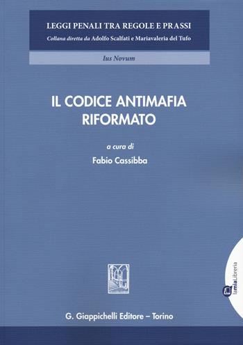 Il codice antimafia riformato  - Libro Giappichelli-Linea Professionale 2019, Leggi penali tra regole e prassi | Libraccio.it