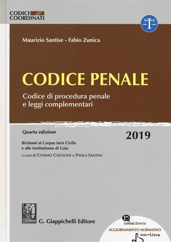 Codice penale. Codice di procedura penale e leggi complementari. Con aggiornamento online - Maurizio Santise, Fabio Zunica - Libro Giappichelli-Linea Professionale 2019, Codici coordinati | Libraccio.it