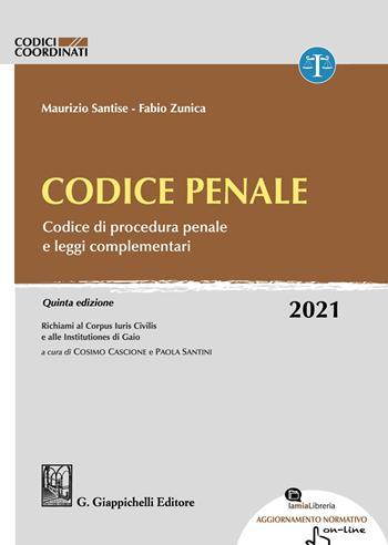 Codice penale. Codice di procedura penale e leggi complementari - Maurizio Santise, Fabio Zunica - Libro Giappichelli-Linea Professionale 2021 | Libraccio.it