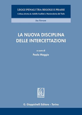 La nuova disciplina delle intercettazioni  - Libro Giappichelli-Linea Professionale 2023, Leggi penali tra regole e prassi | Libraccio.it