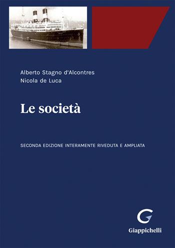 Le società. Ediz. ampliata - Alberto Stagno D'Alcontres, Nicola De Luca - Libro Giappichelli-Linea Professionale 2023 | Libraccio.it