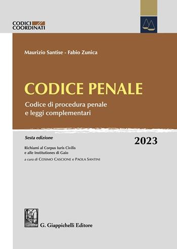 Codice penale. Codice di procedura penale e leggi complementari - Maurizio Santise, Fabio Zunica - Libro Giappichelli-Linea Professionale 2023, Codici coordinati | Libraccio.it