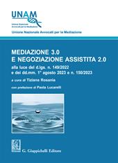 Mediazione 3.0 e negoziazione assistita 2.0