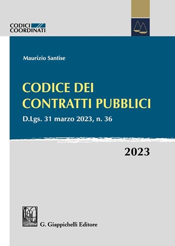 Codice dei contratti pubblici 2023 - Maurizio Santise - Libro Giappichelli 2023 | Libraccio.it