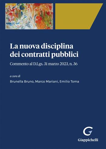 La nuova disciplina dei contratti pubblici. Commento al D. Lgs. 31 marzo 2023, n. 36  - Libro Giappichelli 2023 | Libraccio.it