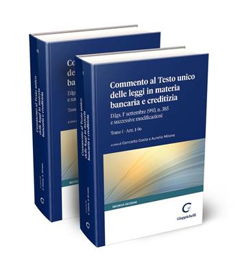 Commento al Testo unico delle leggi in materia bancaria e creditizia. D.lgs. 1° settembre 1993, n. 385 e successive modificazioni. Tomo I-Artt. 1-96. Tomo II-Artt. 97-162 - Giuseppe Fuceglia, Vincenzo Meli - Libro Giappichelli-Linea Professionale 2024 | Libraccio.it