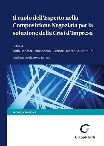 Il ruolo dell'esperto nella composizione negoziata per la soluzione della crisi d'impresa  - Libro Giappichelli-Linea Professionale 2023 | Libraccio.it