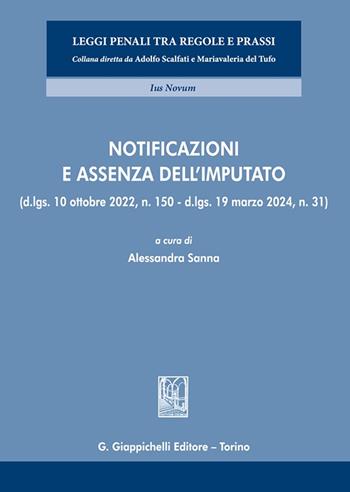 Notificazioni e assenza dell'imputato. (D.lgs. 10 ottobre 2022, n. 150 - D.lgs. 19 marzo 2024, n. 31) - Giovanni Paolo Voena, Fabio Salvatore Cassibba - Libro Giappichelli-Linea Professionale 2024, Leggi penali tra regole e prassi | Libraccio.it