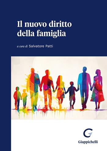 Il nuovo diritto della famiglia  - Libro Giappichelli 2025 | Libraccio.it