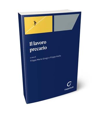 Il lavoro precario  - Libro Giappichelli-Linea Professionale 2024 | Libraccio.it