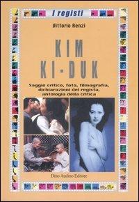Kim Ki-Duk - Vittorio Renzi - Libro Audino 2005 | Libraccio.it