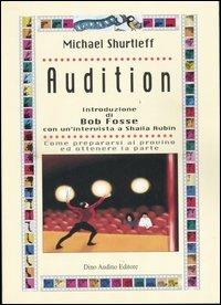 Prepararsi a un provino e ottenere una parte - Michael Shurtleff - Libro Audino 2005, Manuali | Libraccio.it