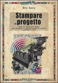 Stampare un progetto - Eric Kenley - Libro Audino 2011, Taccuini | Libraccio.it