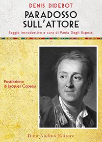 Paradosso sull'attore - Denis Diderot - Libro Audino 2014 | Libraccio.it